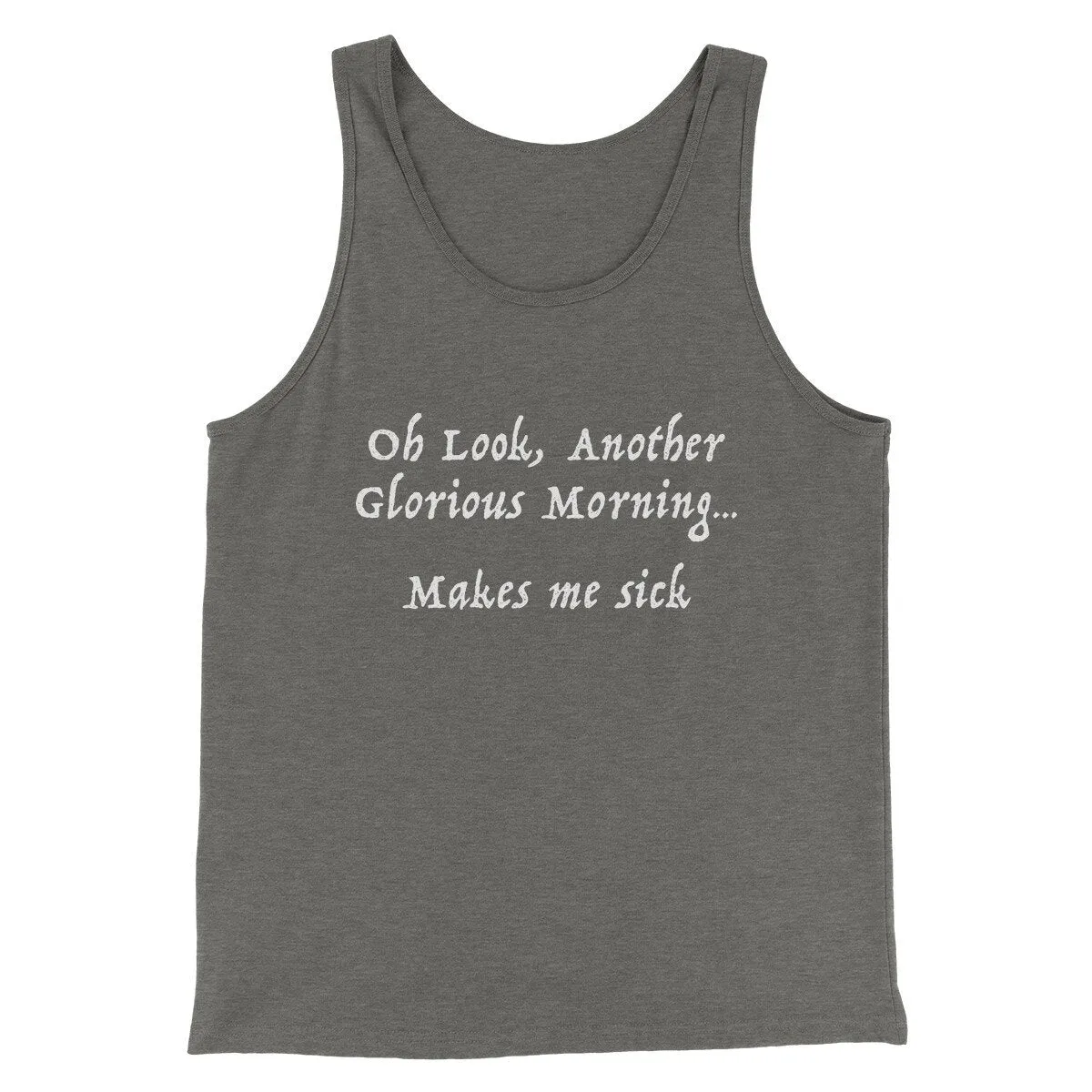 Another Glorious Morning Funny Movie Men/Unisex Tank Top