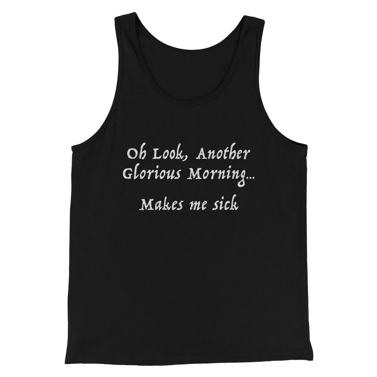 Another Glorious Morning Funny Movie Men/Unisex Tank Top