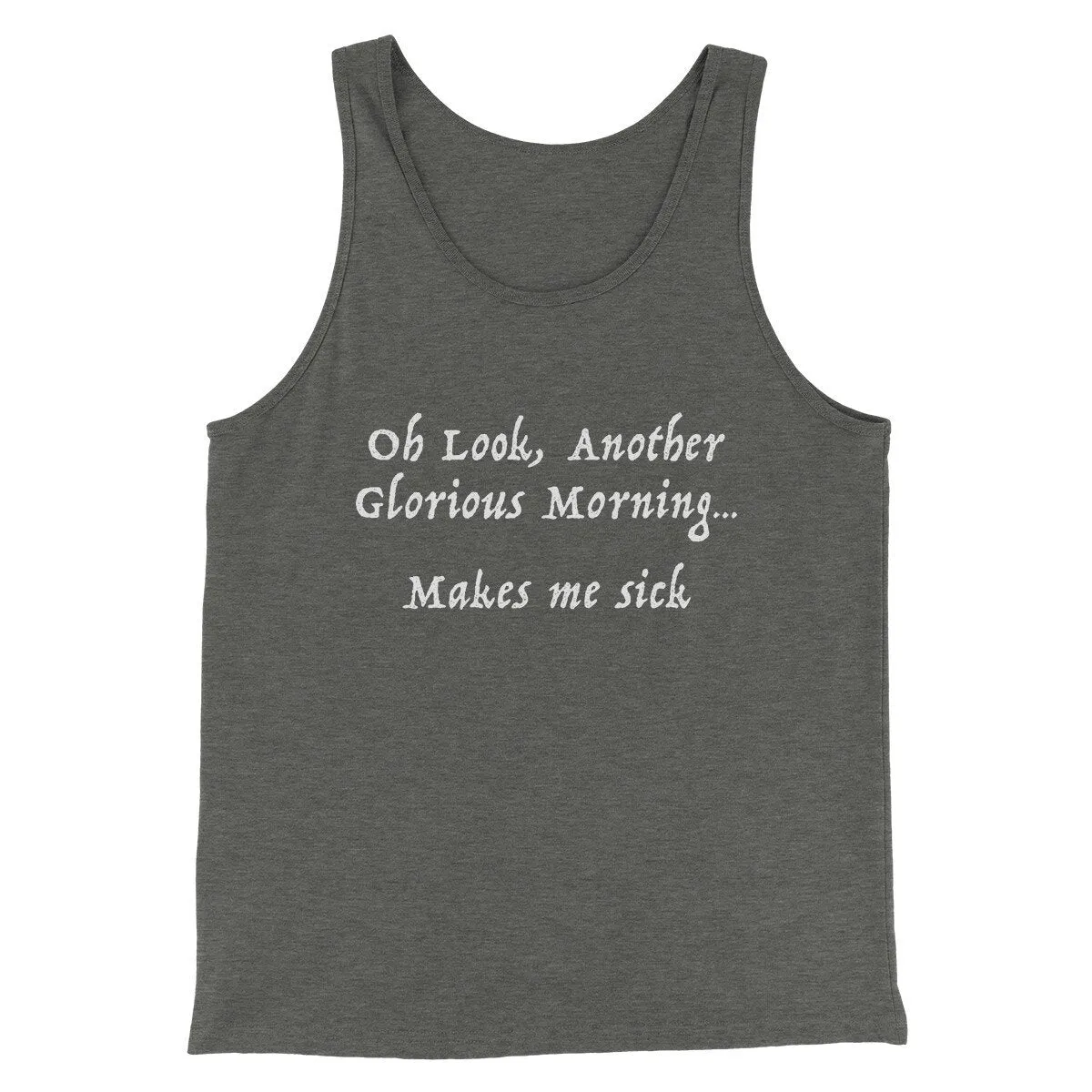 Another Glorious Morning Funny Movie Men/Unisex Tank Top