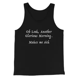 Another Glorious Morning Funny Movie Men/Unisex Tank Top