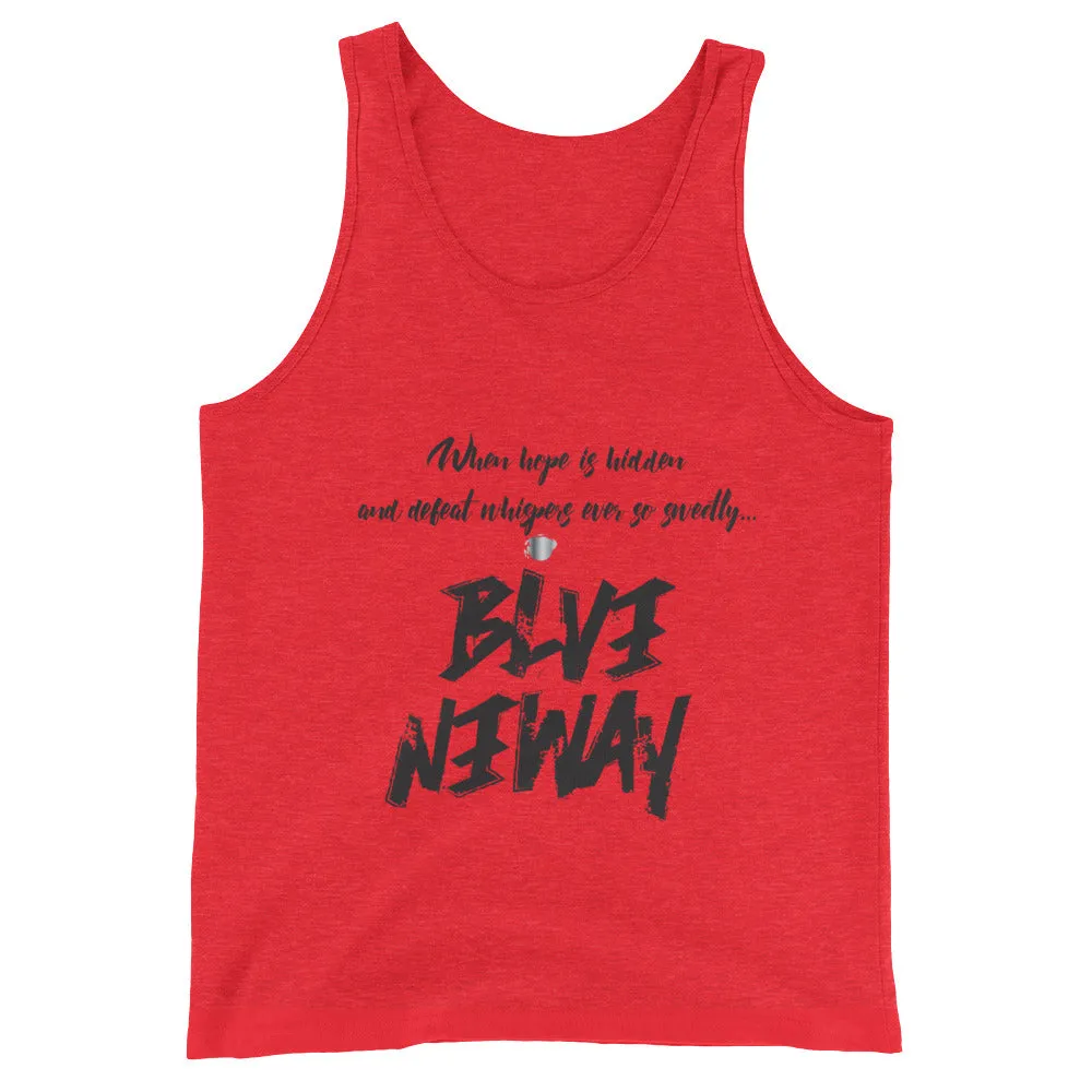 Believe Anyway BeBold Unisex Tank Top