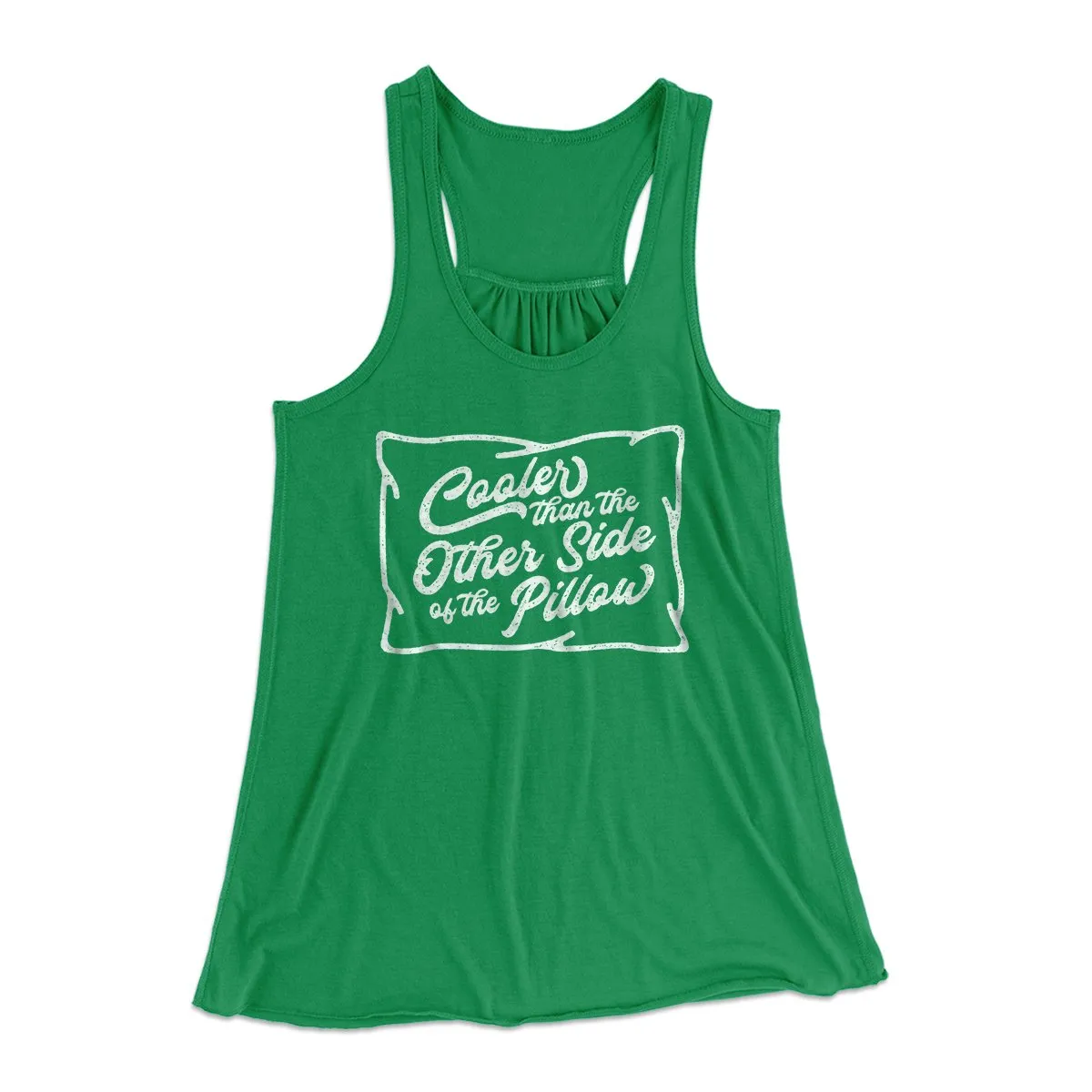 Cooler Than The Other Side of the Pillow Women's Flowey Tank Top