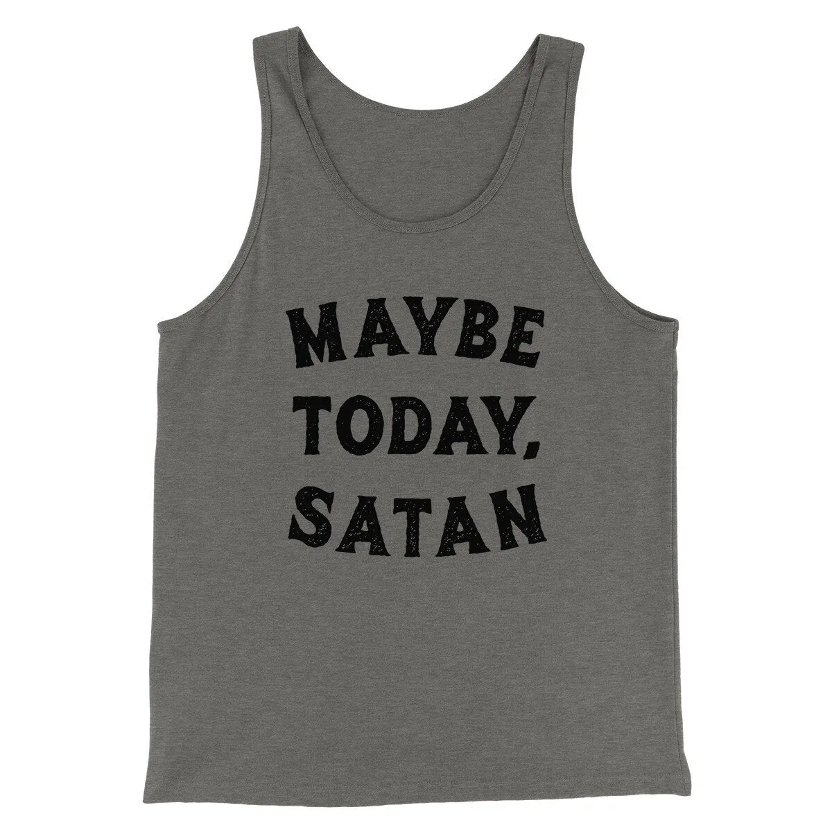 Maybe Today Satan Funny Men/Unisex Tank Top