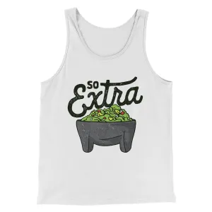 So Extra Men/Unisex Tank Top