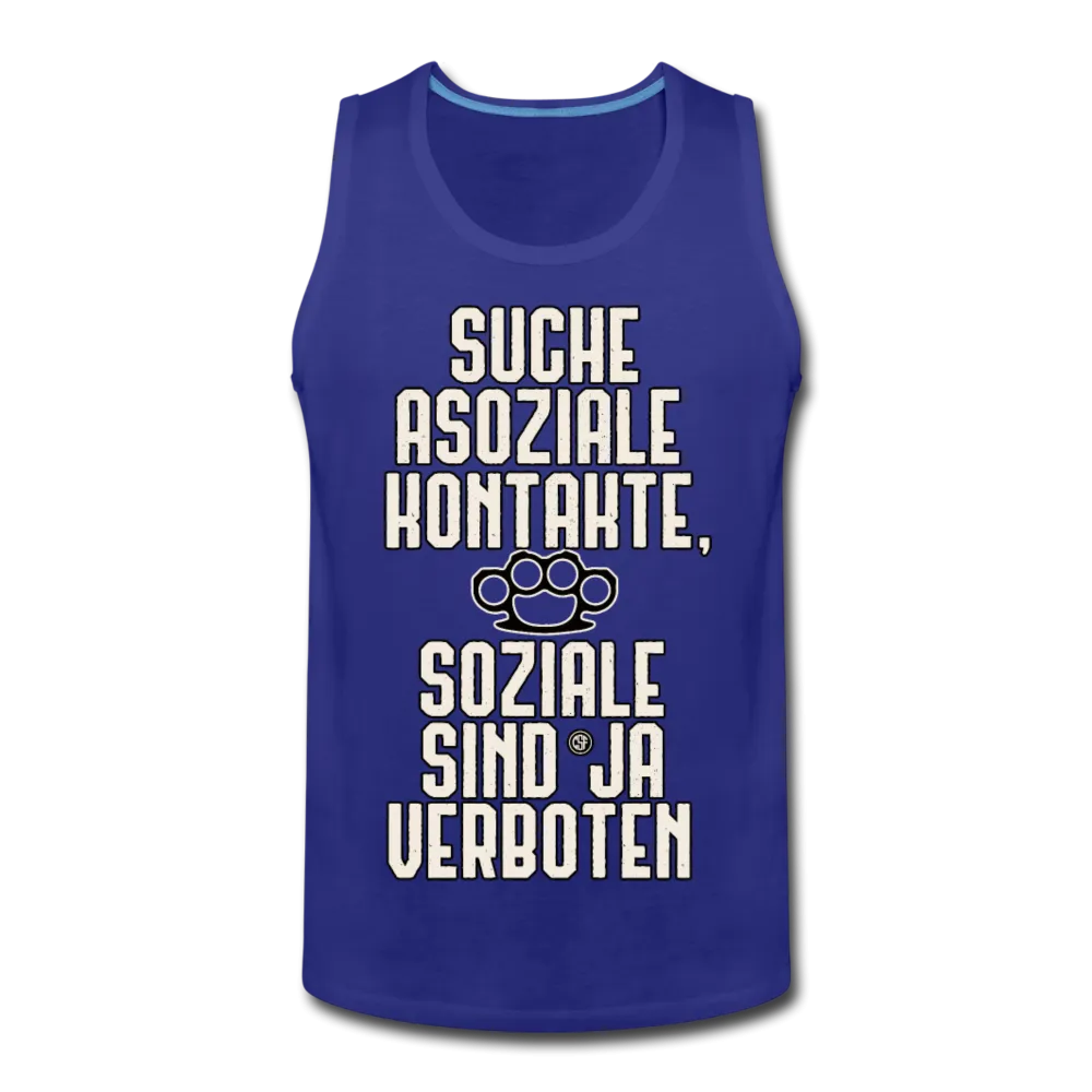 Suche asoziale Kontakte soziale sind ja verboten - Männer Premium Tank Top