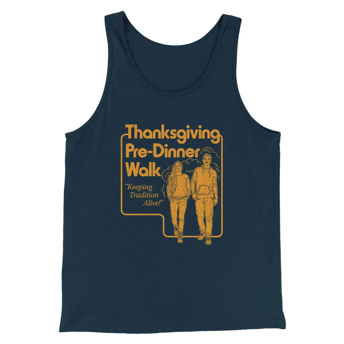 Thanksgiving Pre-Dinner Walk Funny Thanksgiving Men/Unisex Tank Top