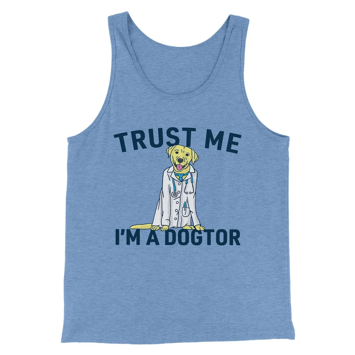 Trust Me I'm A Dogtor Funny Men/Unisex Tank Top