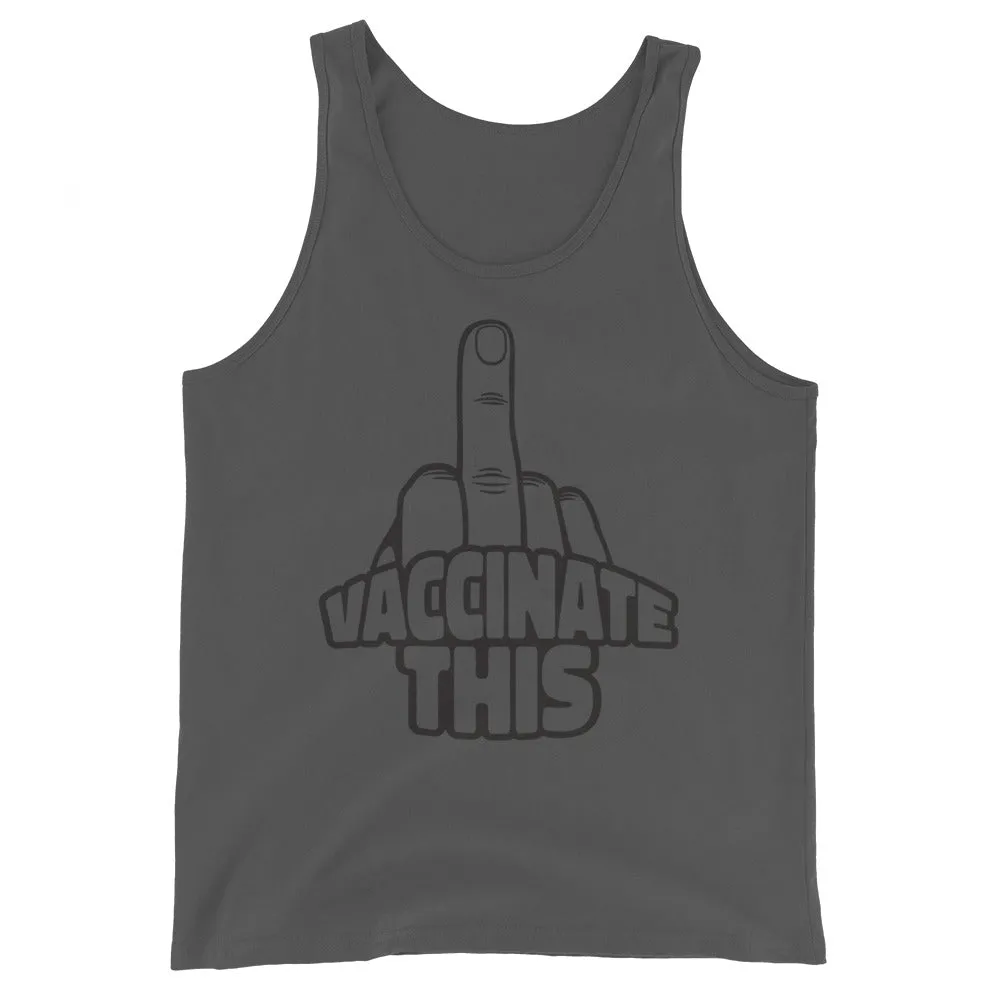VACCINATE THIS Unisex Tank Top