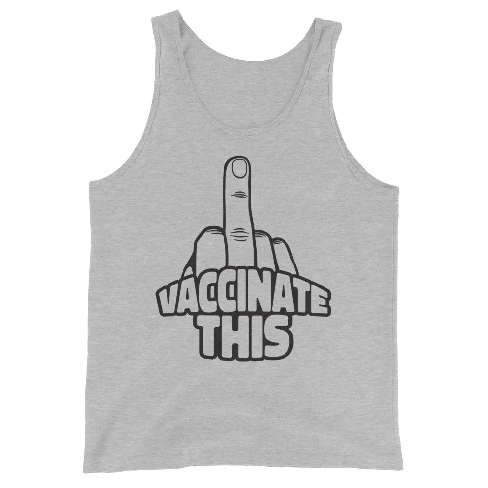 VACCINATE THIS Unisex Tank Top