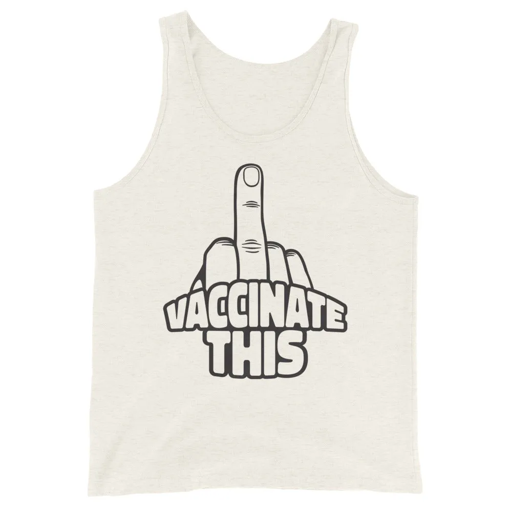 VACCINATE THIS Unisex Tank Top