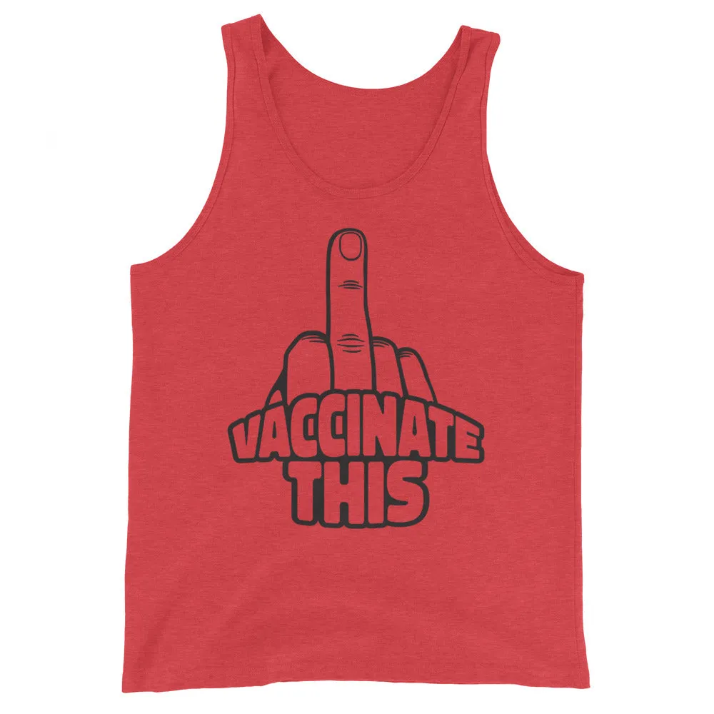 VACCINATE THIS Unisex Tank Top