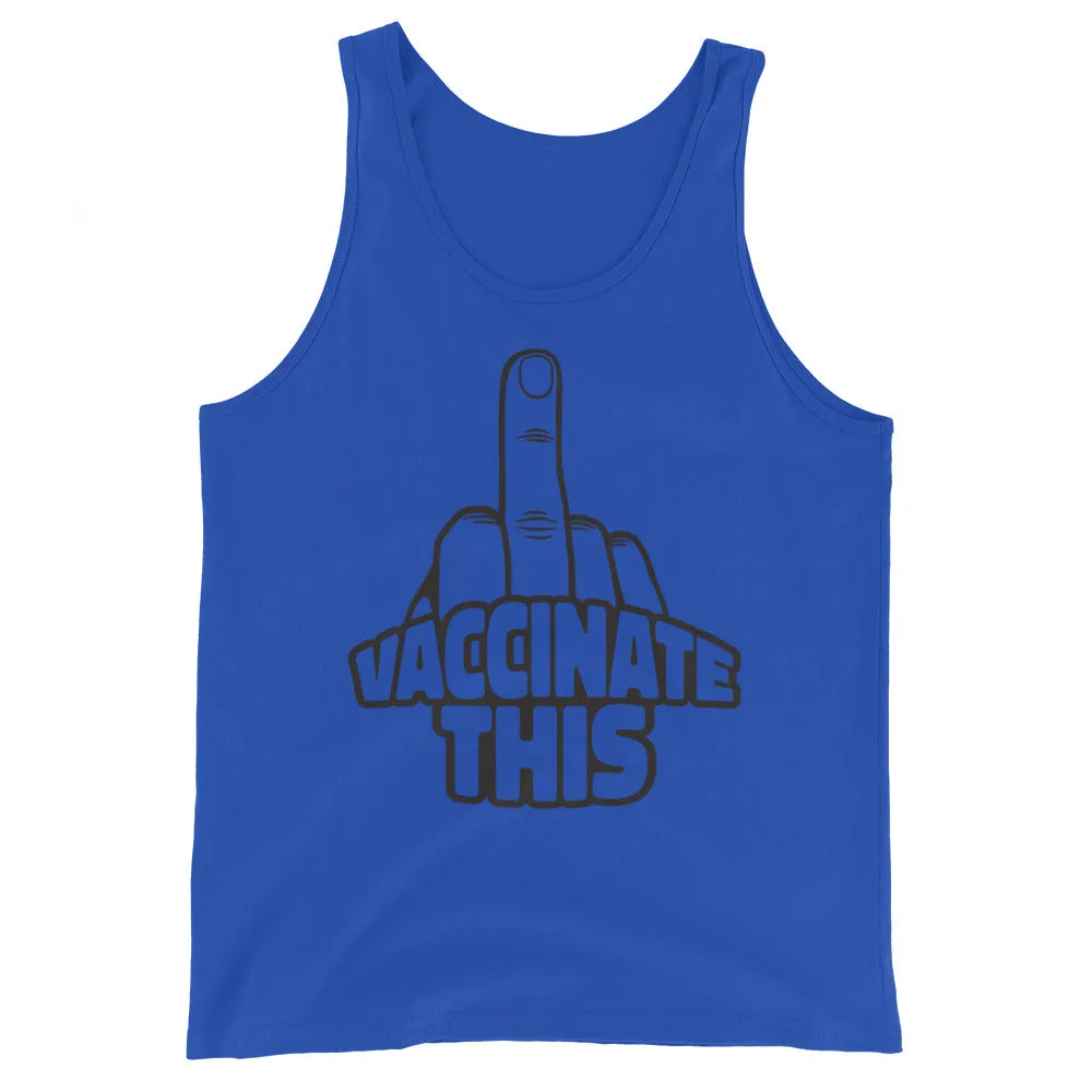 VACCINATE THIS Unisex Tank Top